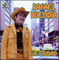 Rafael Buendia - La Ciudad lyrics