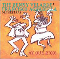 Benny Velarde - Ay Que Rico! lyrics