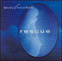 Becky Chace - Rescue lyrics