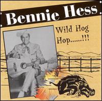 Bennie Hess - Wild Hog Hop lyrics
