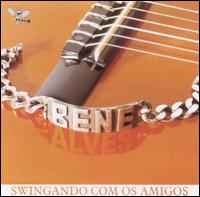 Bene Alves - Swingando Com Os Amigos lyrics