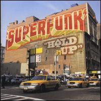 Superfunk - Hold Up [2004 Version] lyrics