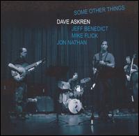 Dave Askren - Some Other Things lyrics