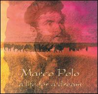 Jean-Luc Herve Berthelot - Marco Polo, a Life for a Dream lyrics
