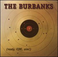 Burbanks - Ready Fire Aim lyrics