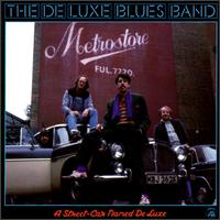 Deluxe Blues Band - A Street Car Named De Luxe lyrics