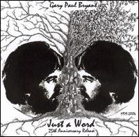 Gary Paul Bryant - Just a Word lyrics
