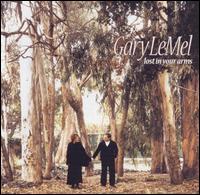 Gary LeMel - Lost in Your Arms lyrics