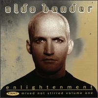 Aldo Bender - Enlightenment: Mixed Not Stirred, Vol. 1 lyrics