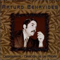 Arturo Benavides - Desiderata: Oracion de Un Padre lyrics