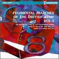 Regimental Band of the Coldstream Guards - Regimental Marches of the British Army, Vol. 2 lyrics