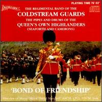 Regimental Band of the Coldstream Guards - Bond of Friendship lyrics
