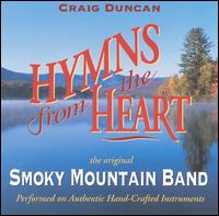 Craig Duncan and the Smoky Mountain Band - Hymns from the Heart lyrics