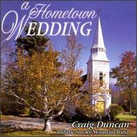 Craig Duncan and the Smoky Mountain Band - A Hometown Wedding lyrics