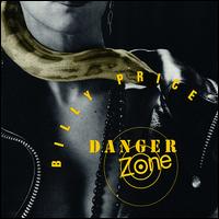 Billy Price Keystone Rhythm Band - Danger Zone lyrics