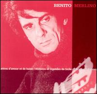 Benito Merlino - Lettres d'Amour et de Haine lyrics