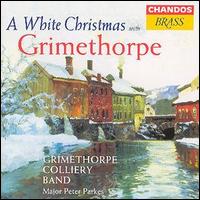 The Grimethorpe Colliery Brass Band - White Christmas lyrics
