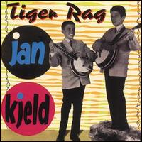 Jan And Kjeld - Tiger Rag lyrics