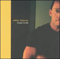Jeffrey Osborne - Music Is Life lyrics