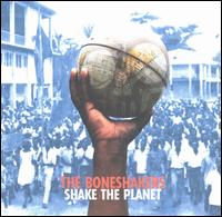 The Boneshakers - Shake the Planet lyrics