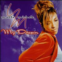 Yvette Michele - My Dream lyrics