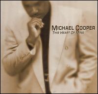 Michael Cooper - This Heart of Mine lyrics