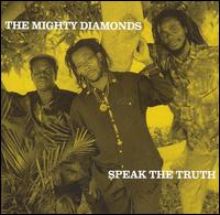 The Mighty Diamonds - Speak the Truth lyrics
