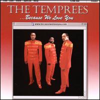 The Temprees - Because We Love You lyrics
