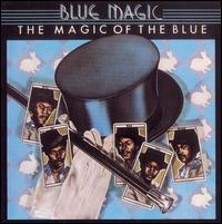 Blue Magic - The Magic of the Blue lyrics