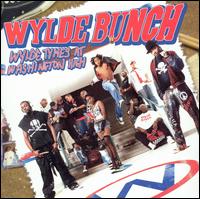 The Wylde Bunch - Wylde Tymes at Washington High lyrics