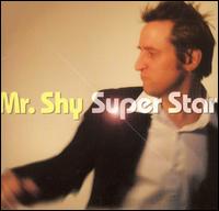 Mr. Shy - Super Star lyrics