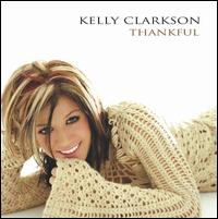 Kelly Clarkson - Thankful lyrics