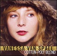 Vanessa Van Spall - Cotton-Poly Blend lyrics