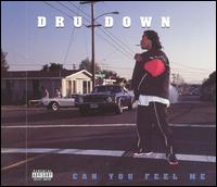 Dru Down - Can You Feel Me lyrics