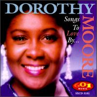 Dorothy Moore - Songs to Love By lyrics