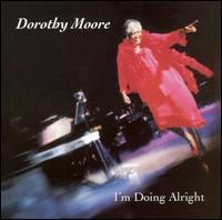 Dorothy Moore - I'm Doing Alright lyrics