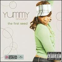 Yummy Bingham - The First Seed lyrics