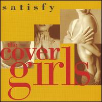 The Cover Girls - Satisfy lyrics