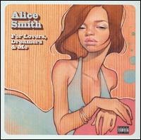 Alice Smith - For Lovers, Dreamers & Me lyrics