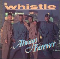 Whistle - Always & Forever lyrics