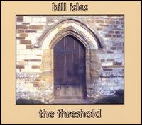 Bill Isles - The Threshold lyrics
