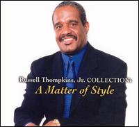 Russell Thompkins, Jr. - Collection: A Matter of Style lyrics