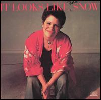 Phoebe Snow - It Looks Like Snow lyrics