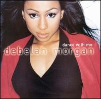 Debelah Morgan - Dance With Me lyrics