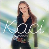 Kaci - Paradise lyrics