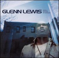 Glenn Lewis - World Outside My Window lyrics