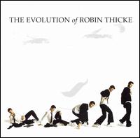 Robin Thicke - The Evolution of Robin Thicke lyrics