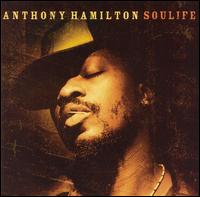 Anthony Hamilton - Soulife lyrics