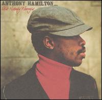 Anthony Hamilton - Ain't Nobody Worryin' lyrics
