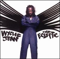 Wyclef Jean - The Ecleftic: 2 Sides II a Book lyrics